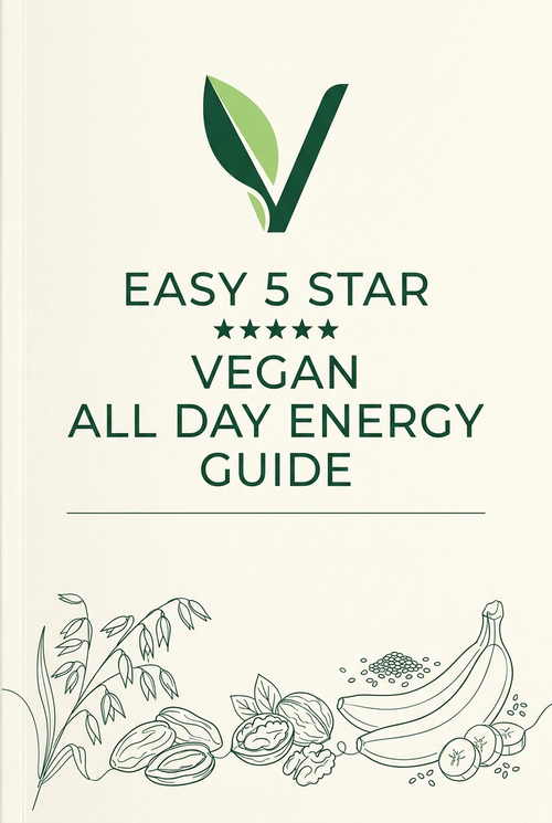 Easy 5 Star Vegan All Day Energy Guide cover